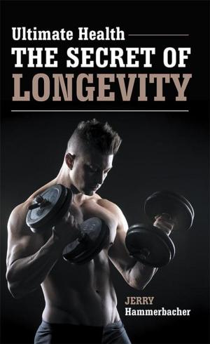 bigCover of the book Ultimate Health—The Secret of Longevity by 