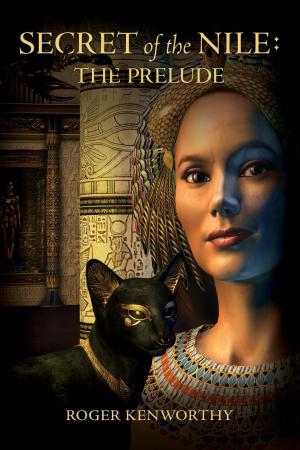 Cover of the book Secret of the Nile: The Prelude by Larry 