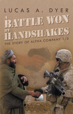Cover of the book A Battle Won by Handshakes by G. Marvin Stephens
