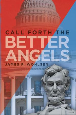 Cover of the book Call Forth the Better Angels by Michelle Woody