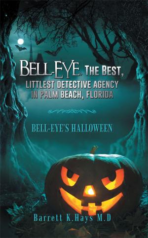 Cover of the book Bell-Eye, the Best, Littlest Detective Agency in Palm Beach, Florida by ALICEANNE PELLEGRINO-HENRICKS.
