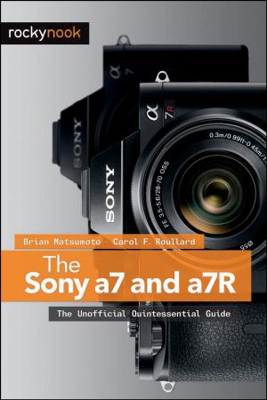 Cover of the book The Sony a7 and a7R by Glyn Dewis