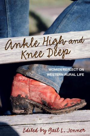 Cover of the book Ankle High and Knee Deep by Douglas Alan Cohn