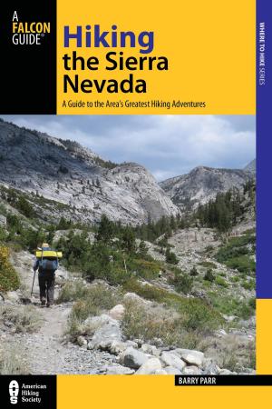 Cover of the book Hiking the Sierra Nevada by Mike Graf