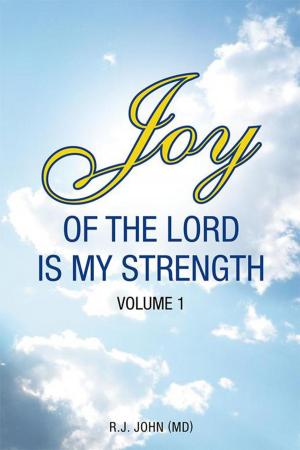Cover of the book Joy of the Lord Is My Strength by Savvas M.