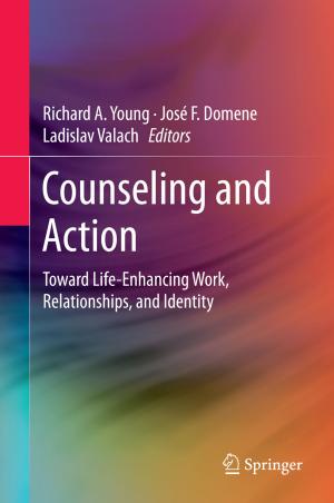 Cover of the book Counseling and Action by V.S. Subrahmanian, John P. Dickerson, Amy Sliva, Aaron Mannes, Jana Shakarian