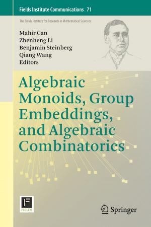 Cover of the book Algebraic Monoids, Group Embeddings, and Algebraic Combinatorics by Feng Dai, Yuan Xu