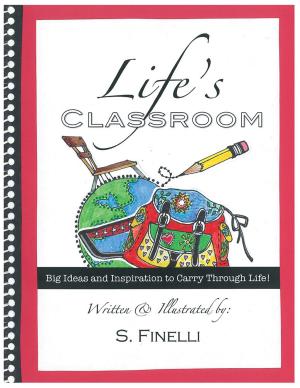 Cover of the book Life’S Classroom by Ysatis De Saint-Simon