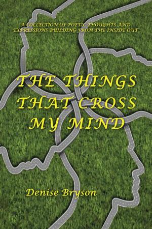 Cover of the book The Things That Cross My Mind by Barrie Glover