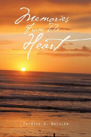 Cover of the book Memories from the Heart by Terrence A. Harrison
