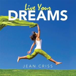 Cover of the book Live Your Dreams by Peter Clark