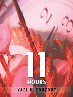Cover of the book 11 Hours by Karl D. Keen