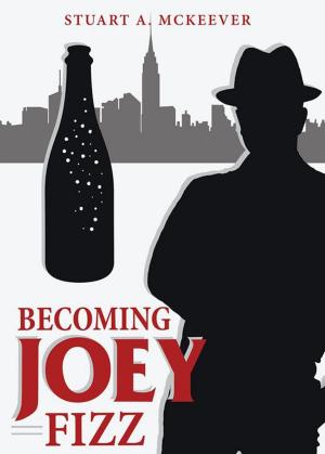 Cover of the book Becoming Joey Fizz by M. Bradley Davis