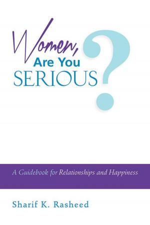Cover of the book Women, Are You Serious? by Pamela J Lee