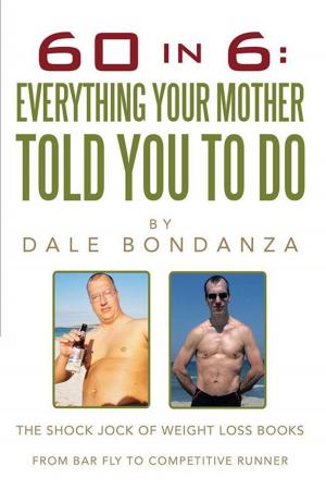 Cover of the book 60 in 6: Everything Your Mother Told You to Do by Jennifer Pullara