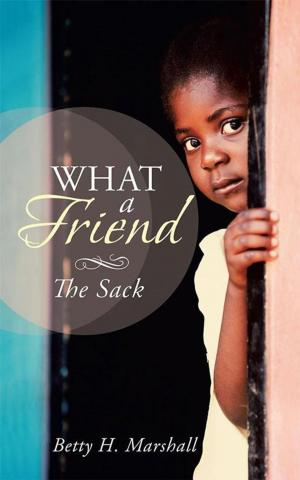 Cover of the book What a Friend by LTC Roy Eugene Peterson