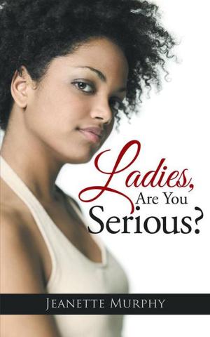 Cover of the book Ladies, Are You Serious? by Tristan Black Wolf