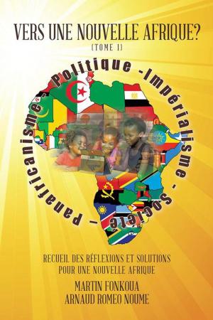 Cover of the book Vers Une Nouvelle Afrique? (Tome 1) by Paul Hutchings