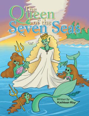 Cover of the book The Queen of the Seven Seas by Bill Burridge