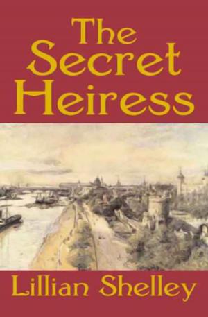 Cover of the book The Secret Heiress by Gillian White