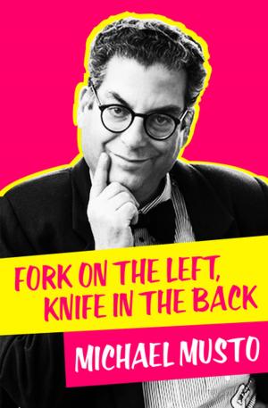 bigCover of the book Fork on the Left, Knife in the Back by 