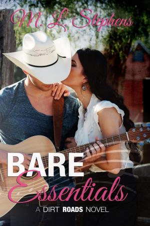 Cover of the book Bare Essentials (A Dirt Road Novel) by Kristen LePine