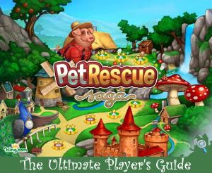 Cover of Pet Rescue Saga: The Ultimate Player's Guide to play Pet Rescue Saga- with Best Tips, Tricks and Hints
