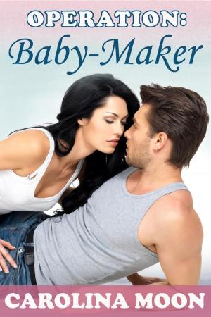 Cover of Operation: Baby-Maker (BBW Erotic Romance)