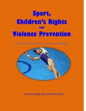 Cover of the book Sport, Children's Rights and Violence Prevention by Eldin Onsgard, Chris Wells, Eystein Enoksen