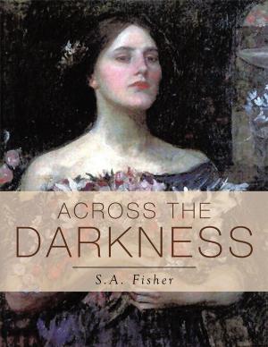 Cover of the book Across the Darkness by Madison Byers