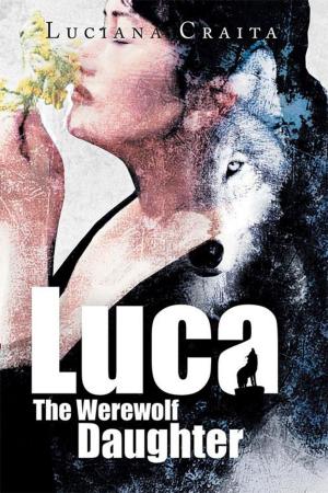 Cover of the book Luca the Werewolf Daughter by Kathryn Collis