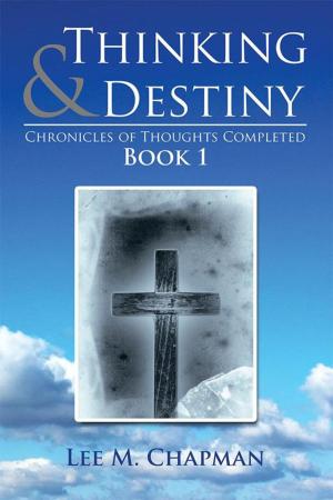 Cover of the book Thinking & Destiny by Francis Anthony Quinn