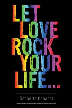 Cover of the book Let Love Rock Your Life… by Jack Fassett