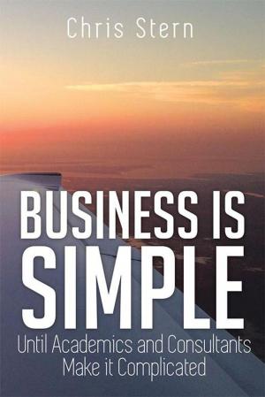 Cover of the book Business Is Simple by Robin Buckley PHD, Timothy Delicath PhD