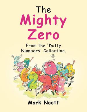 Cover of the book The Mighty Zero by Delphon Coker