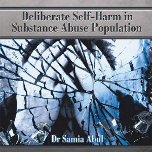 Cover of the book Deliberate Self-Harm in Substance Abuse Population by Dumisani Ngoma