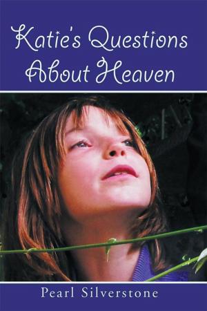 Cover of the book Katie’S Questions About Heaven by Jennifer Levenson