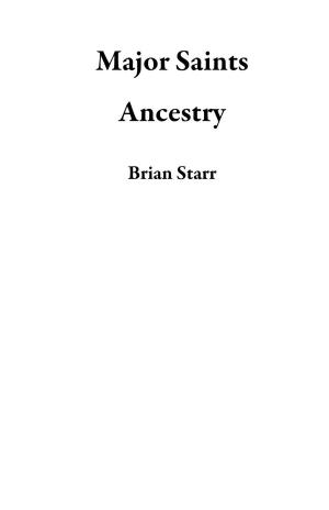 Book cover of Major Saints Ancestry