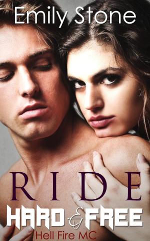 Cover of the book Ride Hard and Free (Hell Fire MC) by Celina Reyer