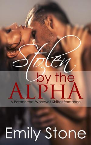 Cover of Stolen by the Alpha (Paranormal Werewolf Shifter Romance)