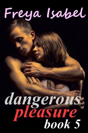 Book cover of Dangerous Pleasure Book 5