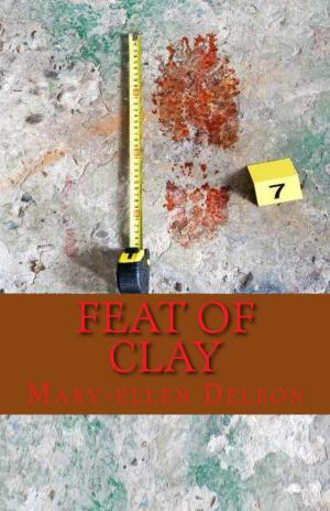 Cover of the book Feat of Clay by Mary Ellen Cordell Donat, Mary Ellen Test Suey