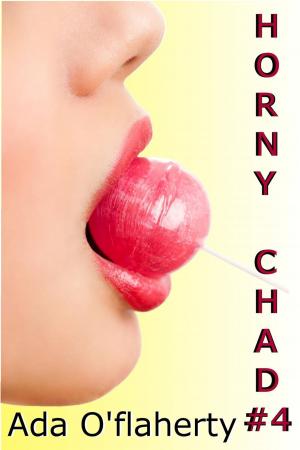 Cover of the book Horny Chad #4 by Ada O'Flaherty, J Roxem