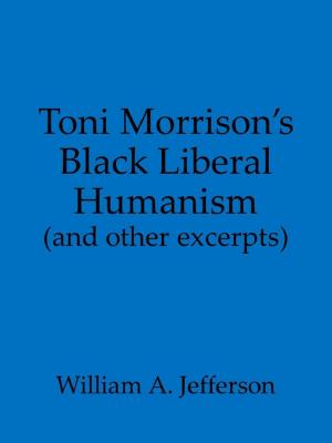 Cover of Toni Morrison's Black Liberal Humanism (and other excerpts)