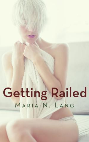 Cover of the book Getting Railed by Lynda Bailey