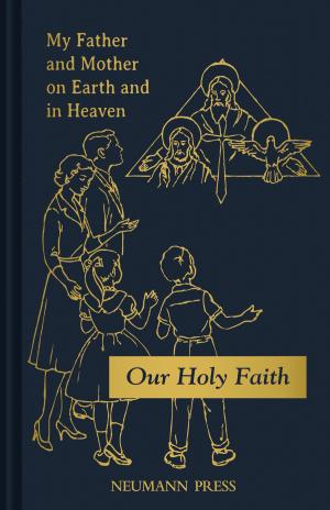 Cover of the book My Father and Mother on Earth and in Heaven by Fr. Jem Sullivan Ph.D.