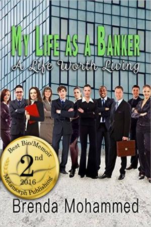 Cover of the book My Life as a Banker: A Life Worth Living by Hadjii