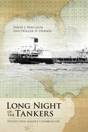 Cover of the book Long Night of the Tankers by Lucas Crawford