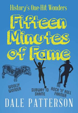 Cover of the book Fifteen Minutes of Fame by Amy Bright
