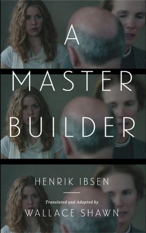 Cover of the book A Master Builder by Quiara Alegría Hudes